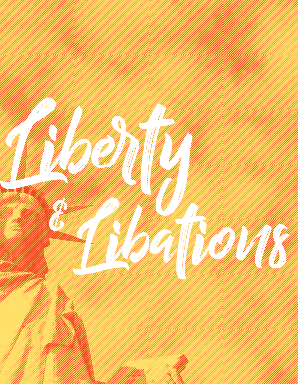 Lady Lib, Liberty and Libations