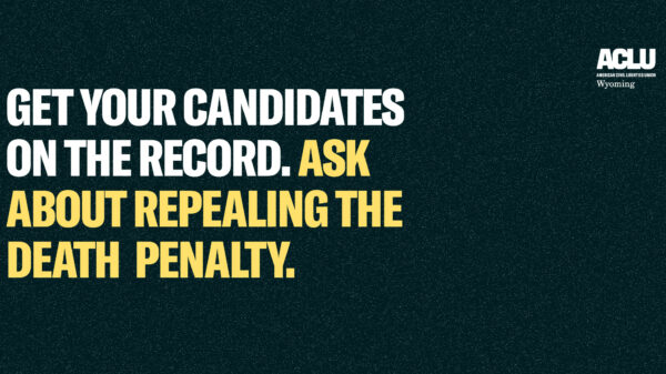 Banner that reads, "Get your candidates on the record. Ask about the repealing the death penalty."