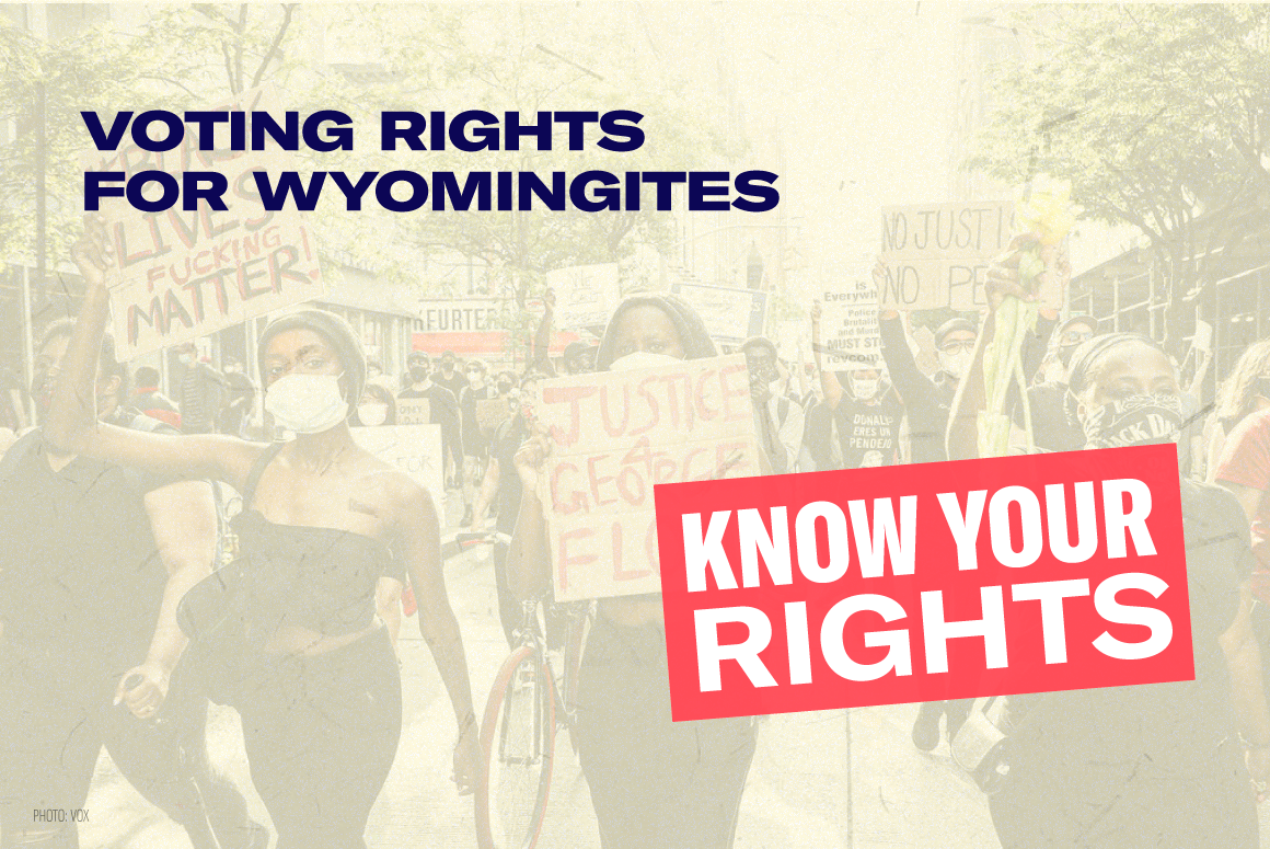 Know Your Rights: ACLU of Wyoming to Host Virtual Voting Rights ...