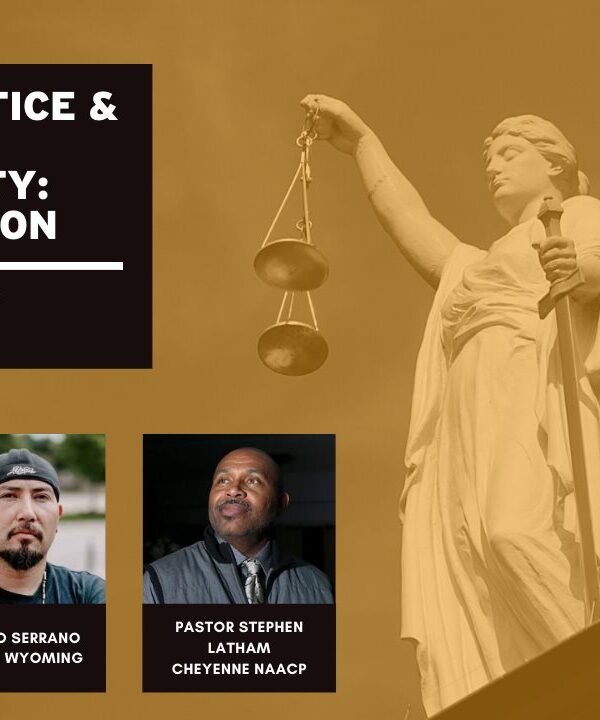 Racial Injustice & The Wyoming Death Penalty: A Conversation