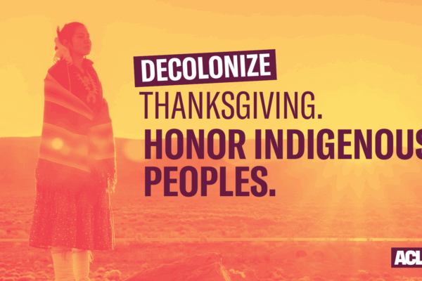 Decolonize Thanksgiving: Honor Indigenous Peoples