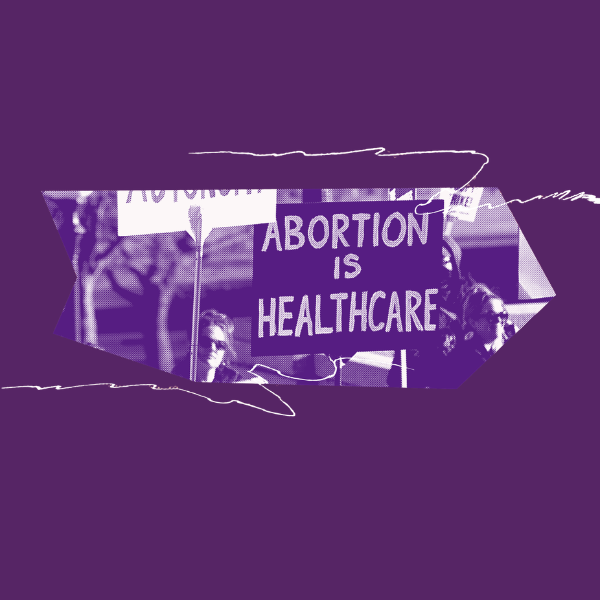 Image of a protest sign that says "abortion is healthcare"