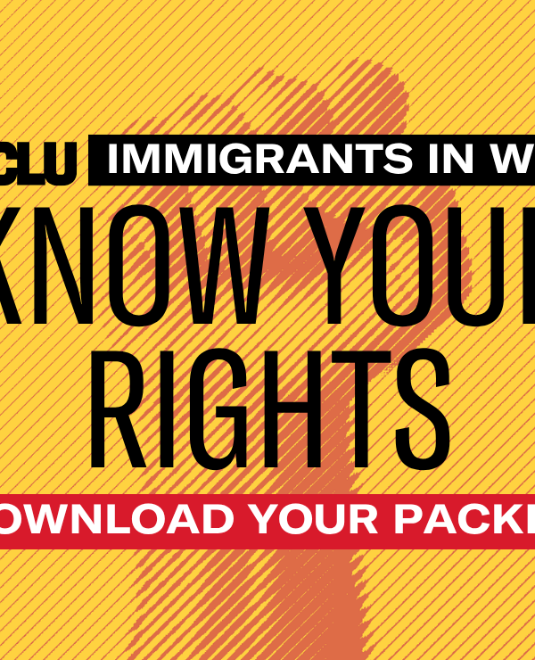 Immigrants in WY: Know Your Rights, Download Your Packet