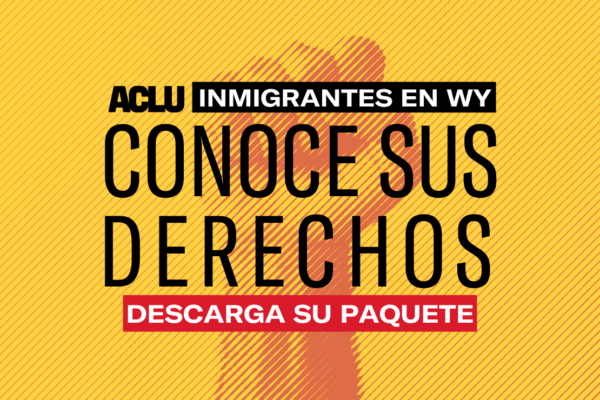 Conoce Sus Derechos: Immigrantes (Español)