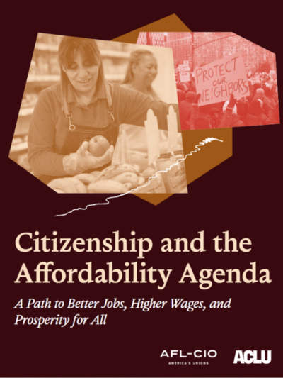 Citizenship and the Affordability Agenda: A Path to Better Jobs, Higher Wages, and Prosperity for All