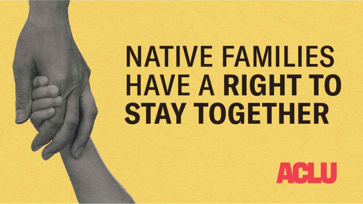 Native families have a right to stay together